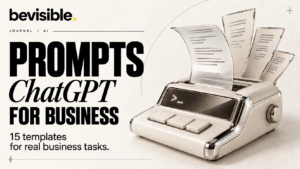 ChatGPT Prompts for Business: Templates That Actually Deliver