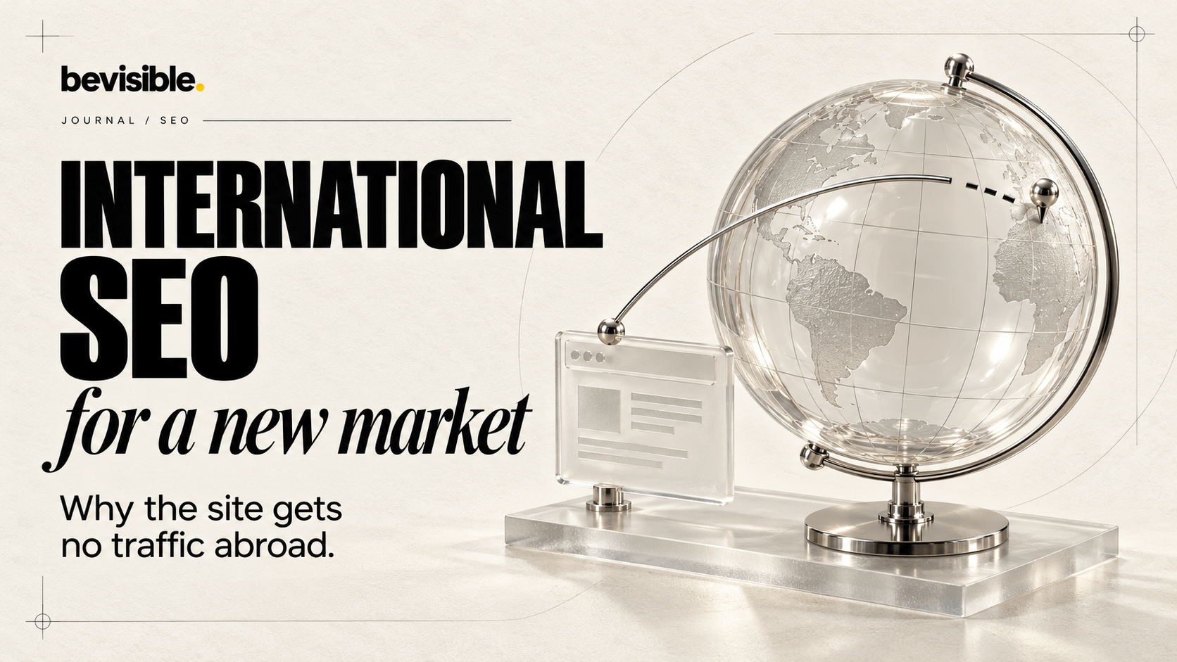 International SEO for a new market: why the site gets no traffic abroad