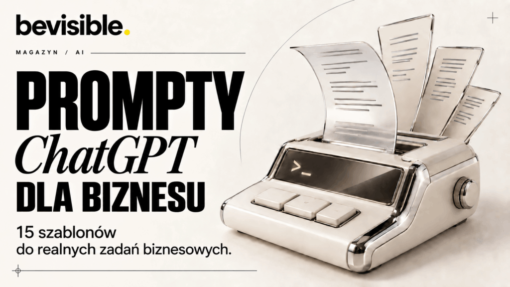 Prompty do ChatGPT dla firm: szablony, które dają efekt
