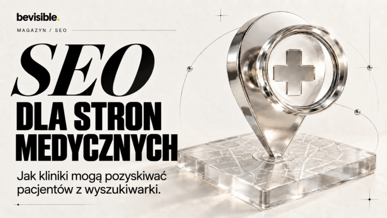 Pozycjonowanie stron medycznych: jak klinika zdobywa pacjentów z wyszukiwania
