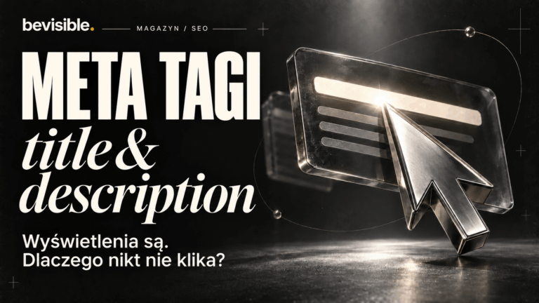 Meta tagi: dlaczego Google pokazuje stronę, ale nikt nie klika